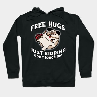 Free Hugs Just Kidding Dont Touch Me White Hoodie